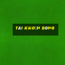 tai khoan bong