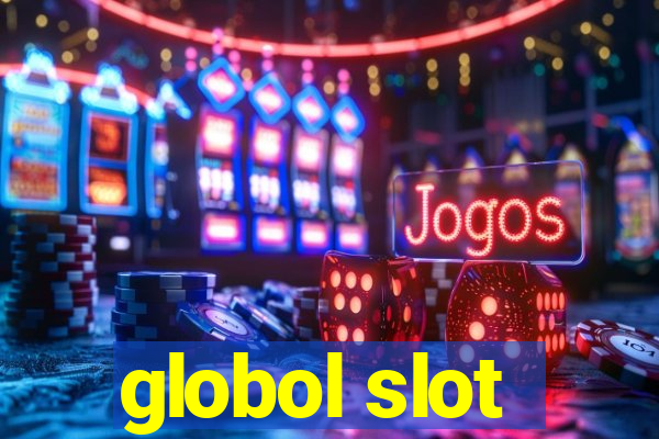 globol slot