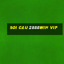 soi cau 2888win vip