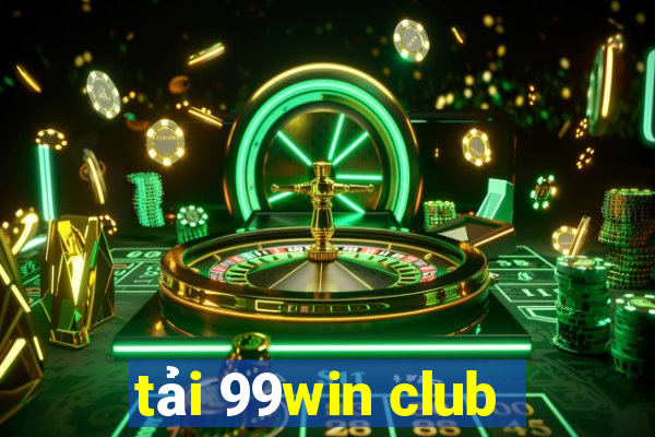 tải 99win club