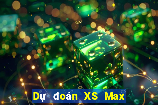 Dự đoán XS Max 4D ngày 26