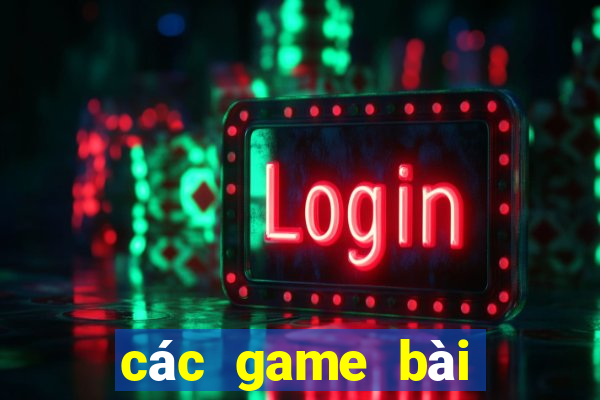 các game bài đổi thưởng