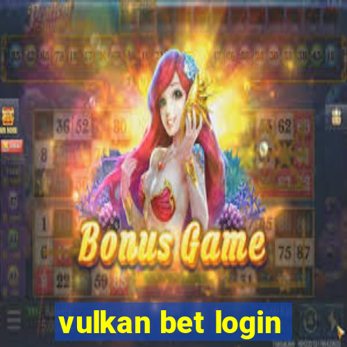 vulkan bet login