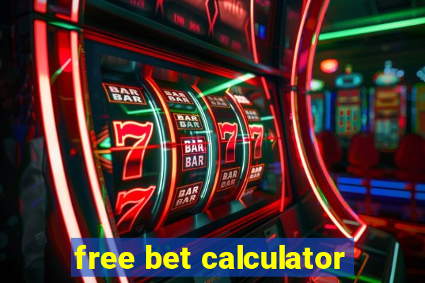 free bet calculator