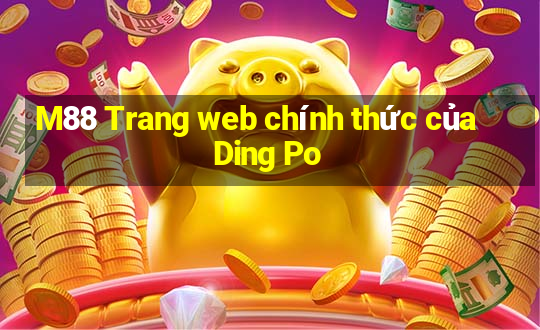 M88 Trang web chính thức của Ding Po