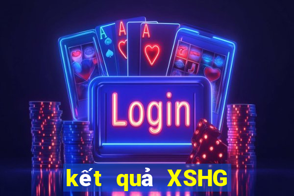 kết quả XSHG ngày 4