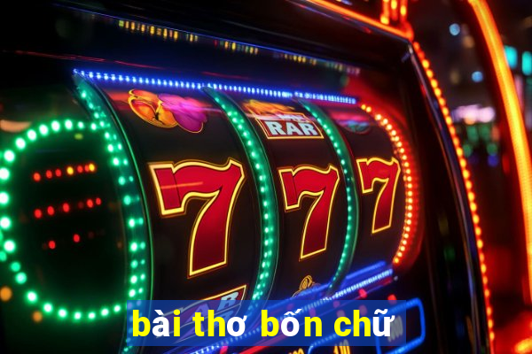 bài thơ bốn chữ