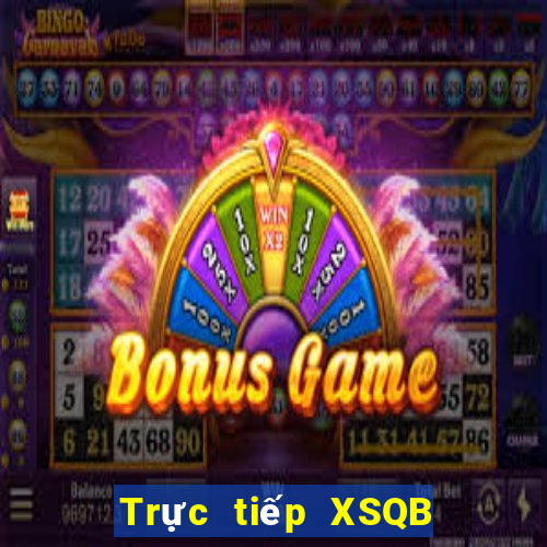 Trực tiếp XSQB thứ Ba