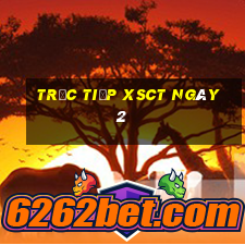 Trực tiếp XSCT ngày 2