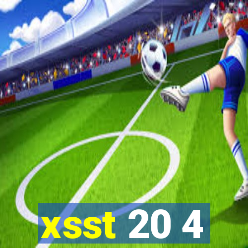 xsst 20 4