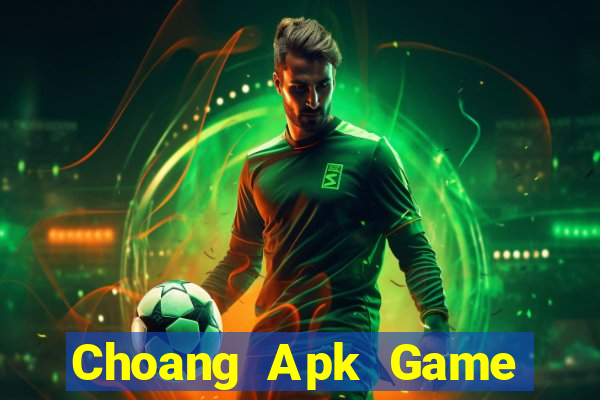 Choang Apk Game Bài Liêng Online