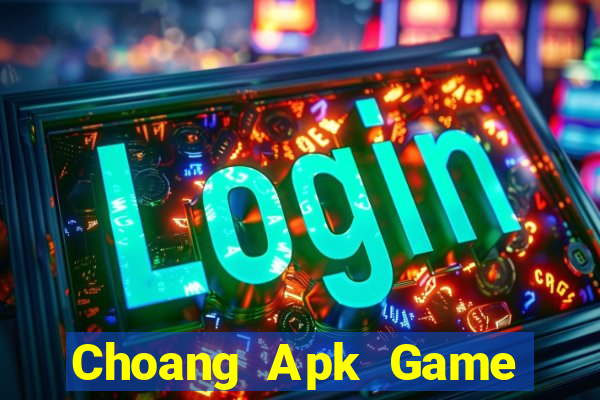 Choang Apk Game Bài Liêng Online