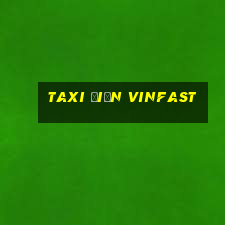 taxi điện vinfast