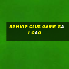 Benvip Club Game Bài Cào