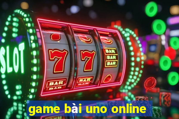 game bài uno online