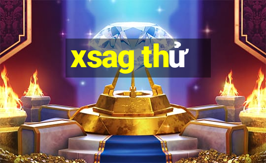 xsag thử