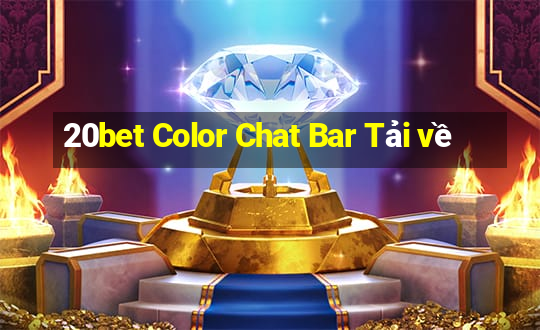 20bet Color Chat Bar Tải về