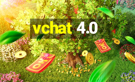 vchat 4.0