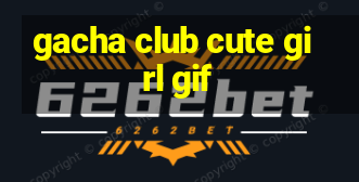 gacha club cute girl gif