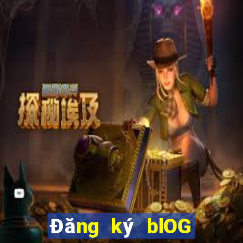 Đăng ký blOG đầu tiên