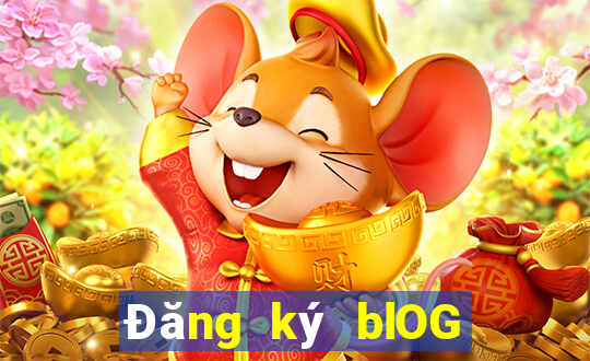 Đăng ký blOG đầu tiên