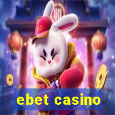 ebet casino