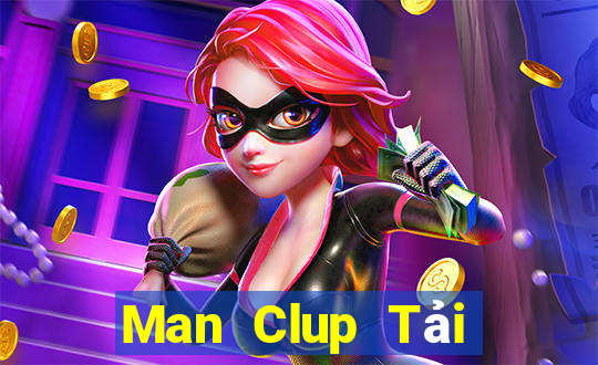 Man Clup Tải Game Bài Đổi Thưởng