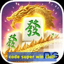 code super win club