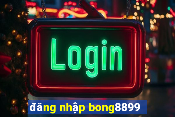 đăng nhập bong8899