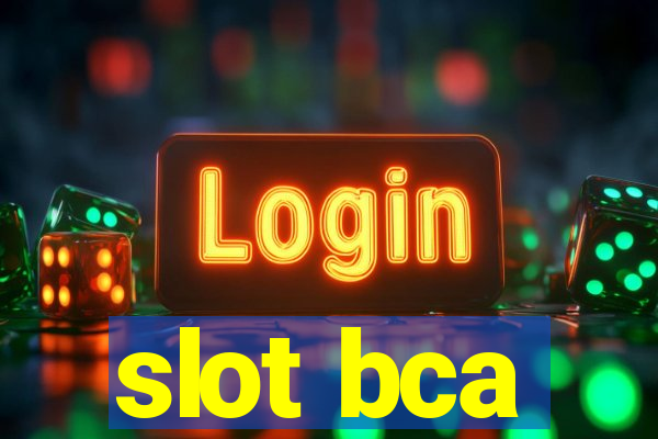 slot bca