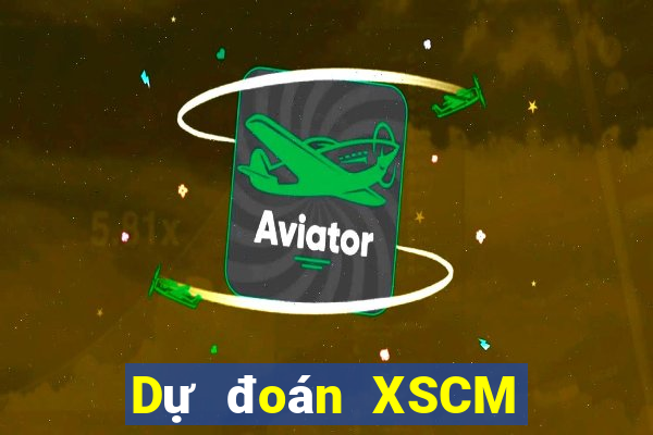 Dự đoán XSCM ngày 11