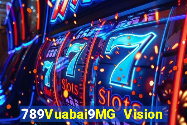 789Vuabai9MG Vision duy nhất