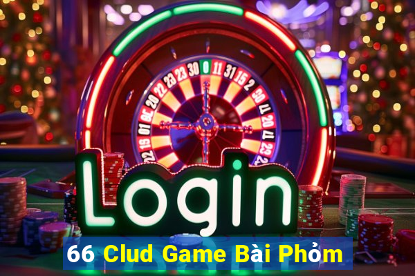 66 Clud Game Bài Phỏm