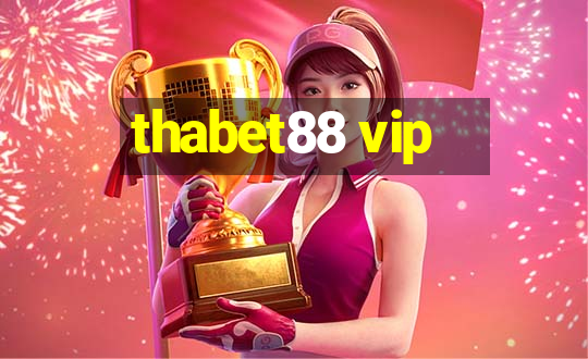 thabet88 vip