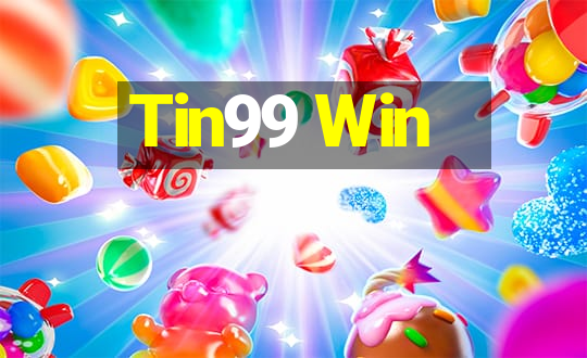 Tin99 Win