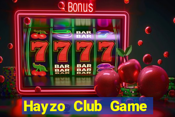 Hayzo Club Game Bài Ma Cao