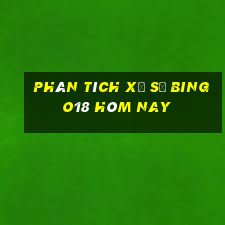 Phân tích xổ số Bingo18 hôm nay