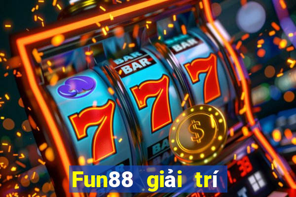 Fun88 giải trí chắc chắn chiến thắng