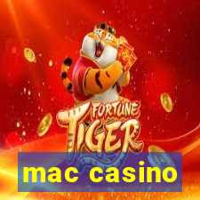 mac casino