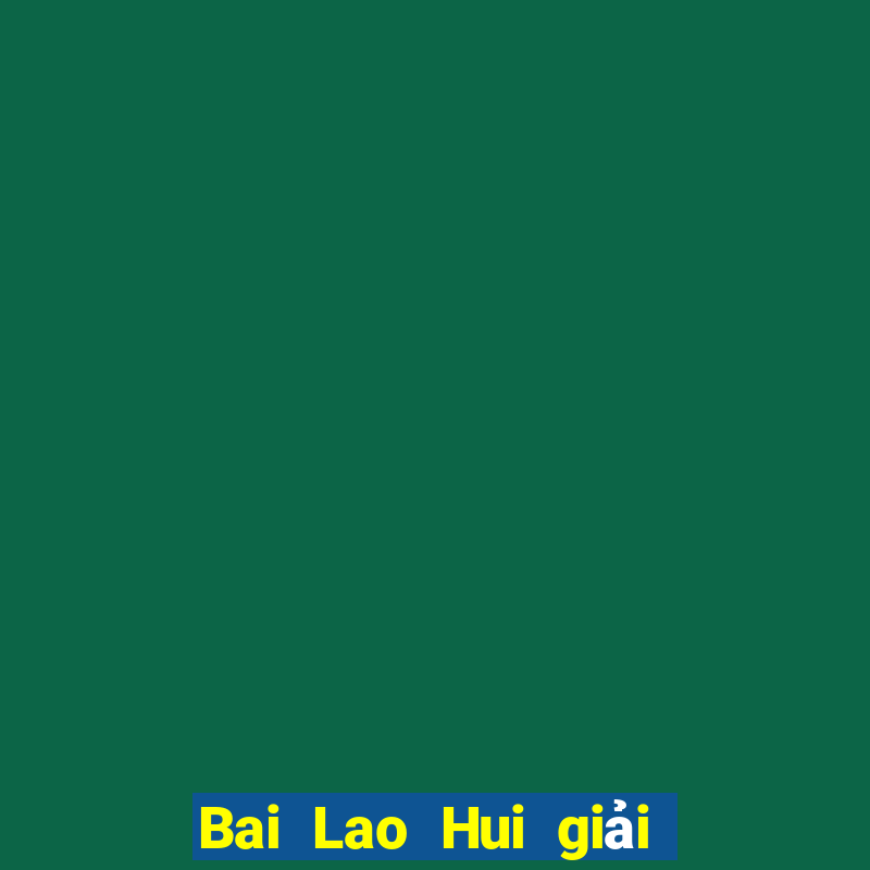 Bai Lao Hui giải trí Network