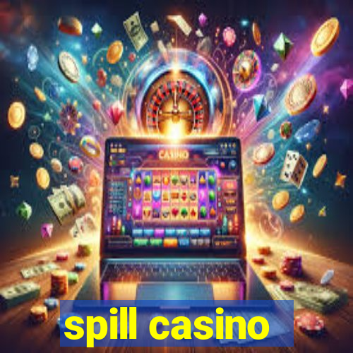 spill casino