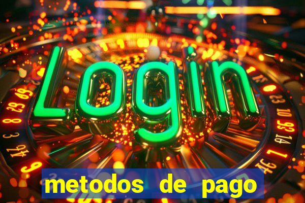 metodos de pago casino online