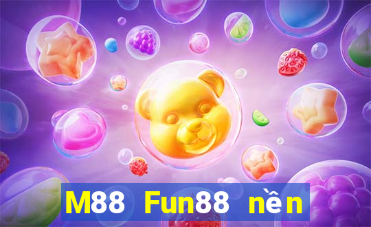 M88 Fun88 nền tảng Grand World