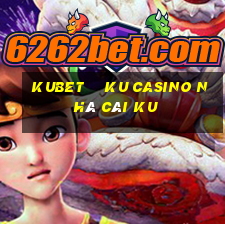 kubet    ku casino nhà cái ku