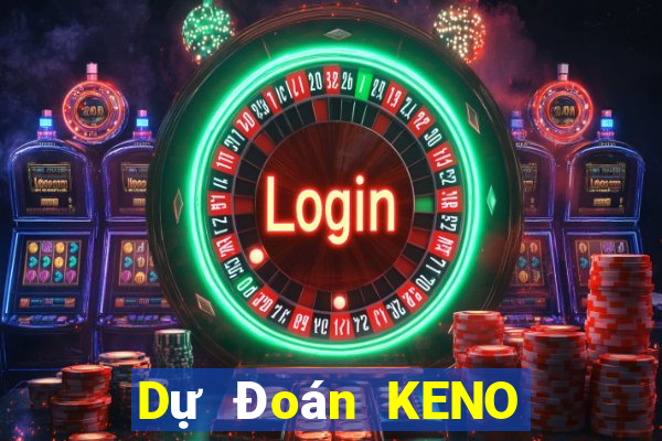 Dự Đoán KENO ngày 14