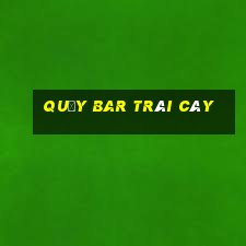 Quầy Bar Trái Cây