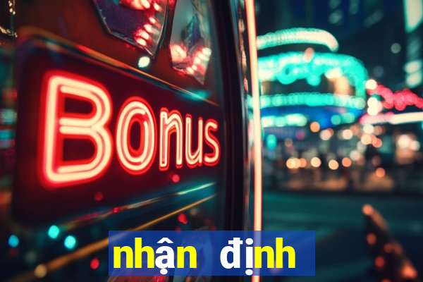 nhận định bóng đá kèo nhà cái 5