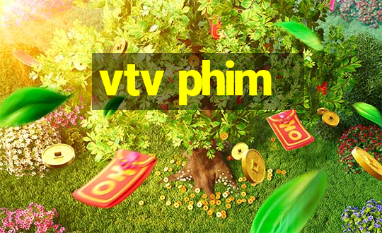 vtv phim