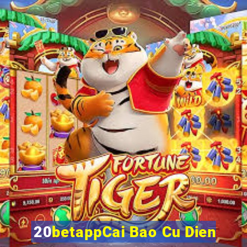 20betappCai Bao Cu Dien