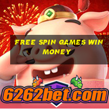 free spin games win money